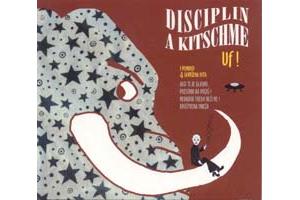 DISCIPLIN A KITSCHME - Uf!, Album 2011 (CD)